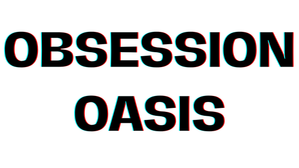 Obsession Oasis